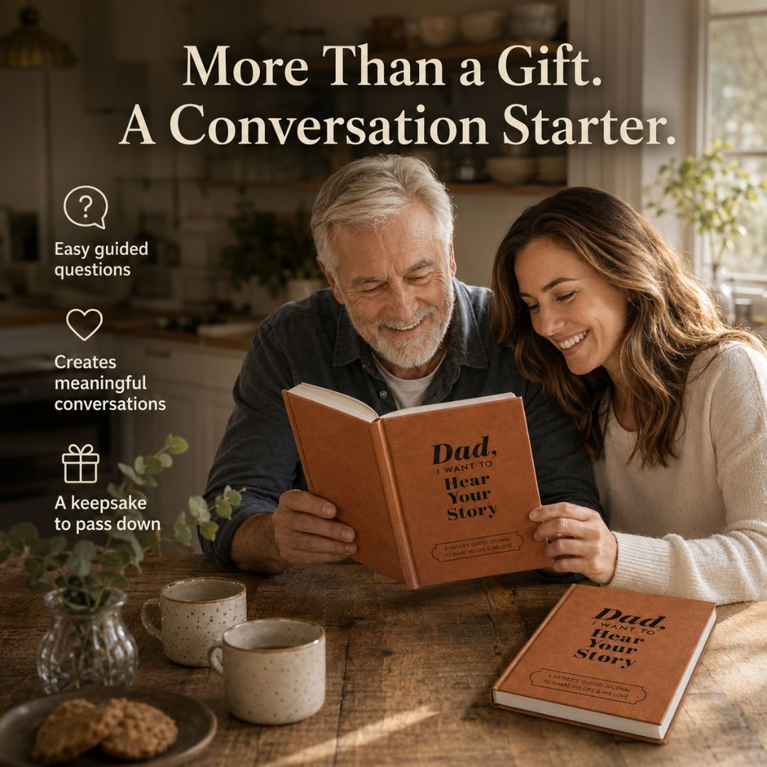 Dad, I Want to Hear Your Story