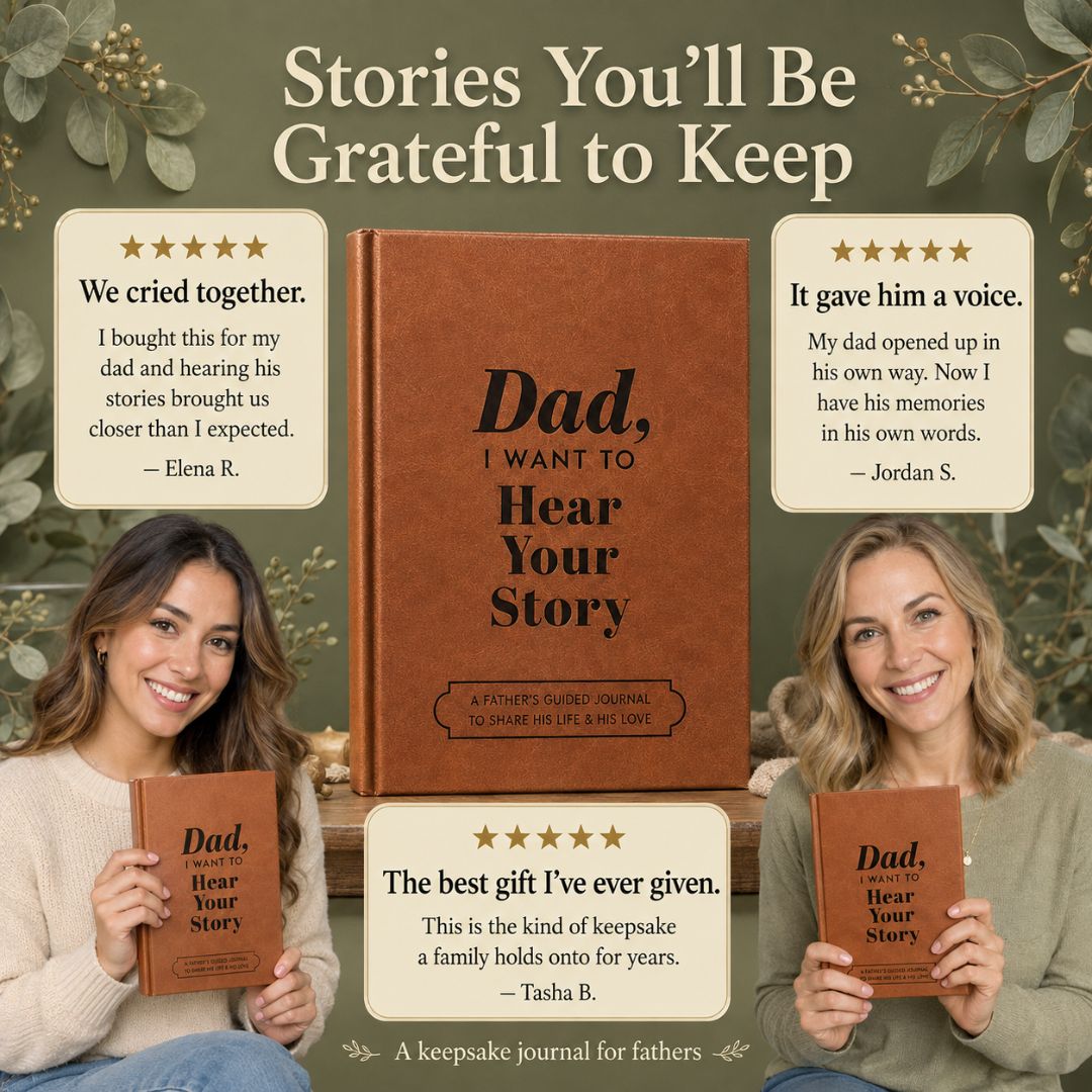 Dad, I Want to Hear Your Story
