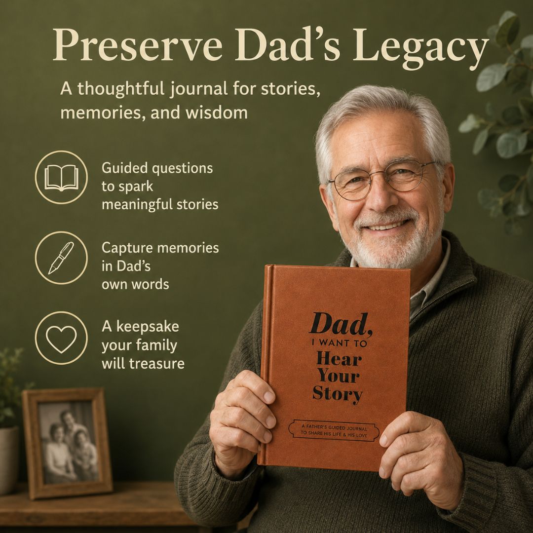 Dad, I Want to Hear Your Story